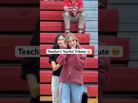 Teacher's tearful tribute
